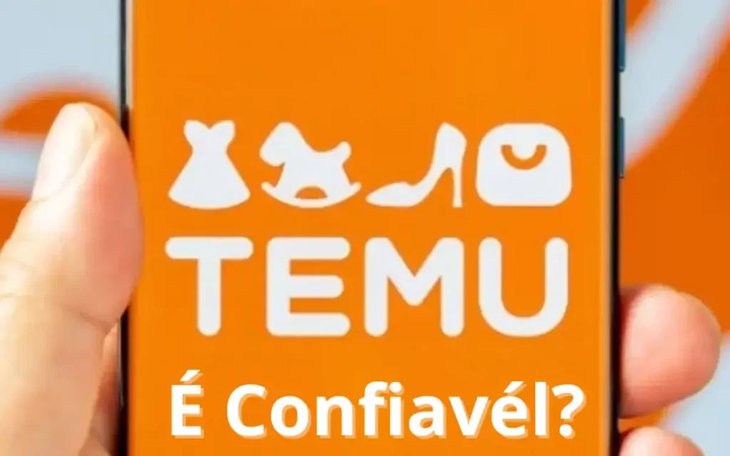 Temu é Confiável