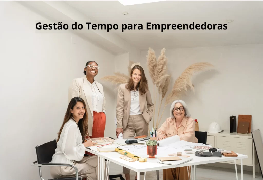 Gestão do Tempo para Empreendedoras